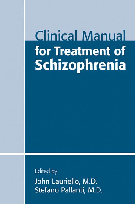 Clinical Manual for Treatment of Schizophrenia
