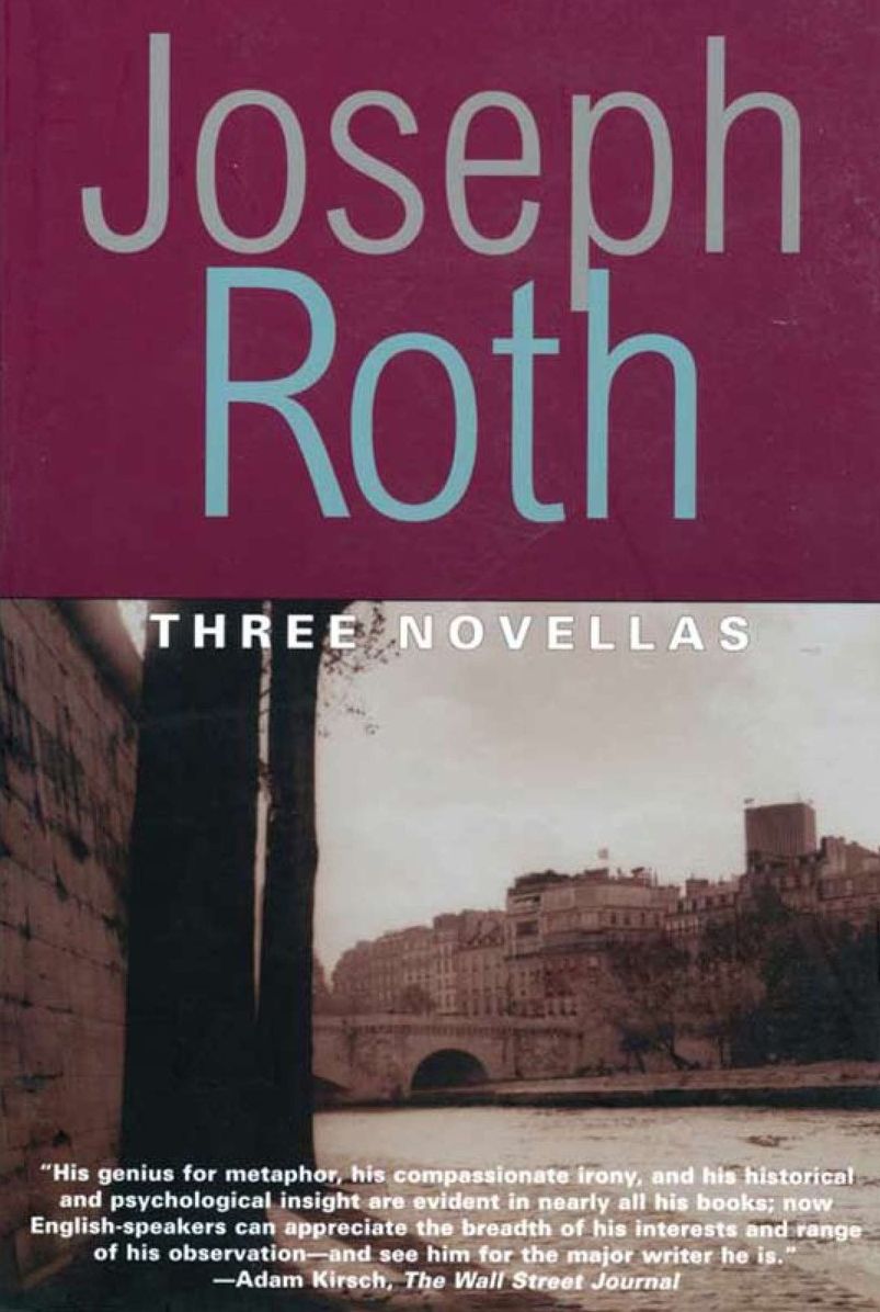 Three Novellas: The Legend of the Holy Drinker, Fallmerayer the Stationmaster and The Bust of the Emperor