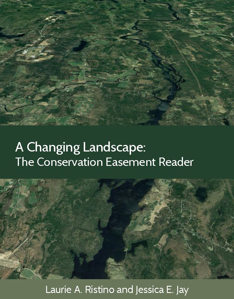 A Changing Landscape: The Conservation Easement Reader