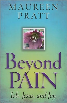 Beyond Pain: Job, Jesus, and Joy