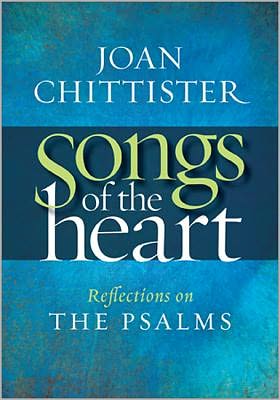 Songs of the Heart: Reflections on the Psalms