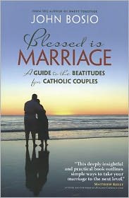 Blessed is Marriage: A Guide to the Beatitudes