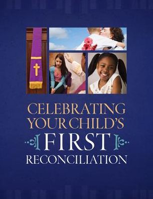 Celebrating Your Child's First Reconcilation