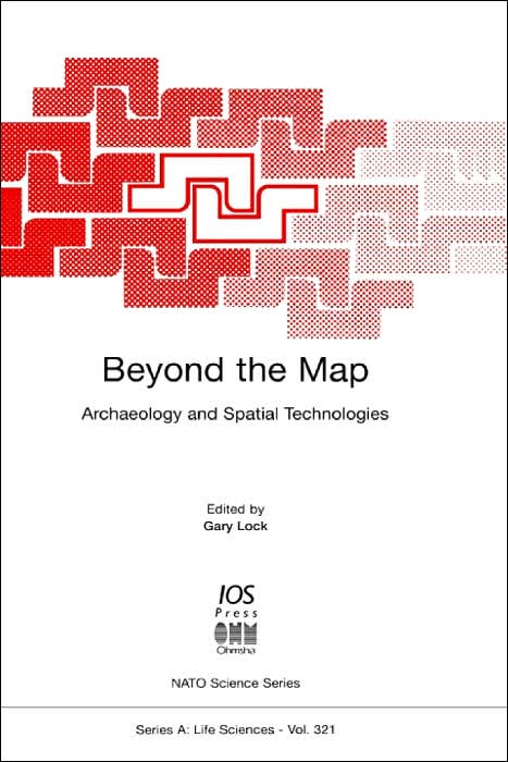 Beyond the Map: Archaeology and Spatial Technologies