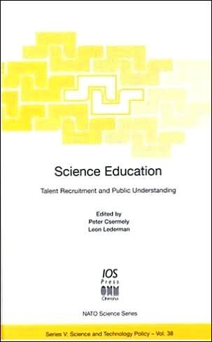 Science Education: Talent Recruitment and Public Understanding