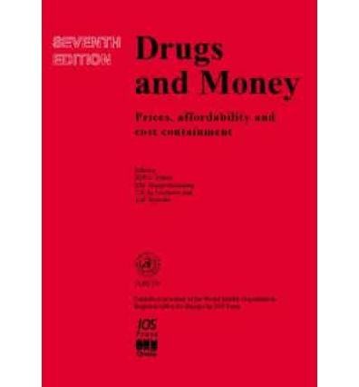 Drugs and Money: Prices, Affordability and Cost Containment