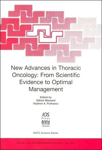New Advances in Thoracic Oncology: From the Scientific Evidence to the Optimal Management