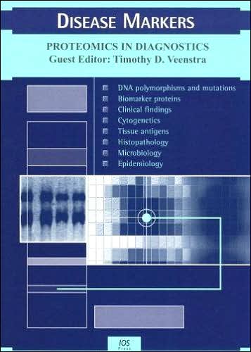 Proteomics in Diagnostics: Book Edition of Disease Markers, Volume 19