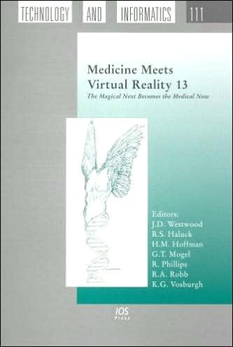 Medicine Meets Virtual Reality 13: The Magical Next Becomes the Medical Now