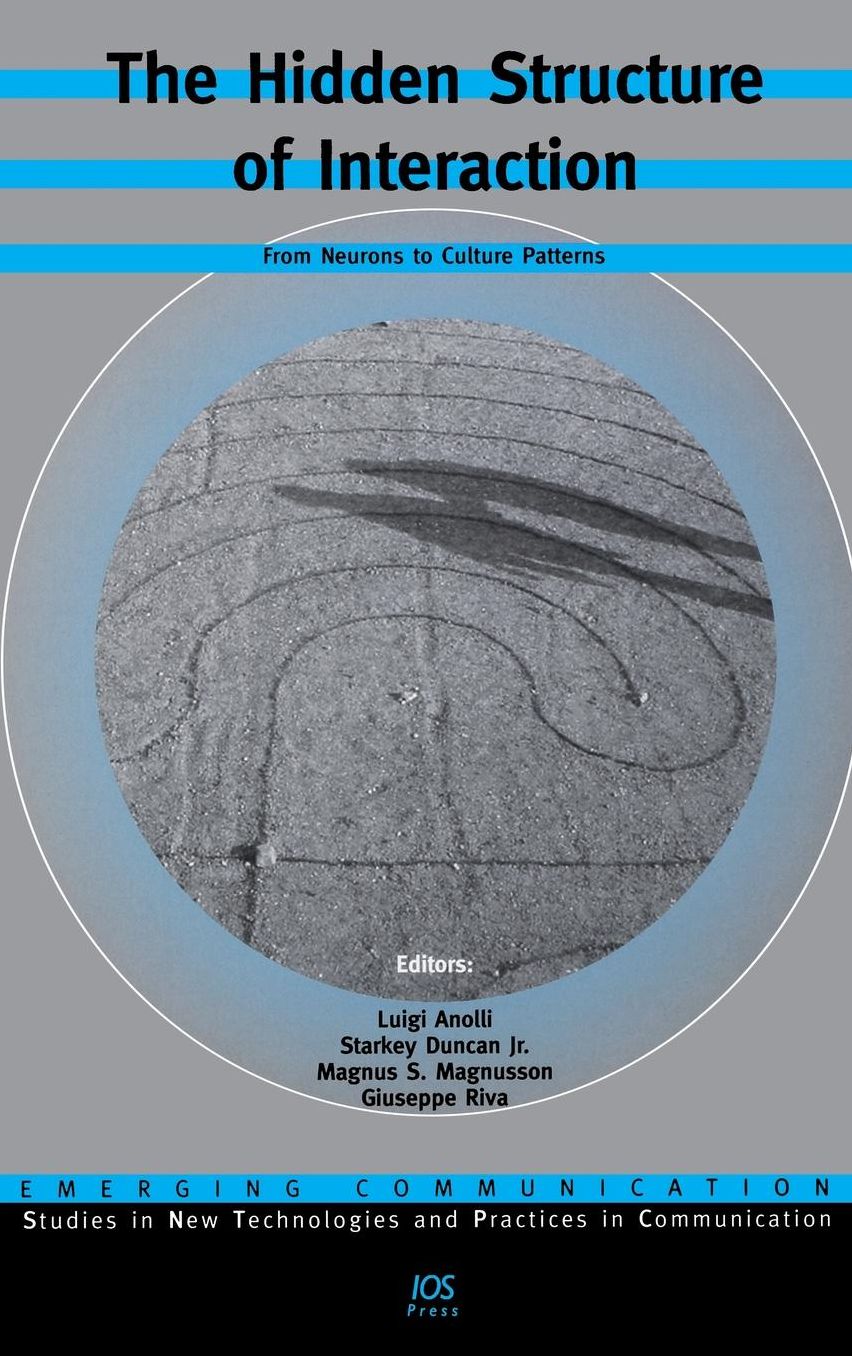 The Hidden Structure of Interaction: From Neurons to Culture Patterns (Emerging Communication)