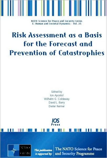 Risk Assessment as a Basis for the Forecast and Prevention of Catastrophies