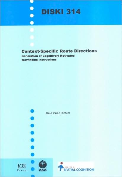 Context-Specific Route Directions: Generation of Cognitively Motivated Wayfinding Instructions