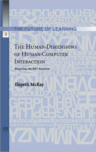The Human-Dimensions of Human-Computer Interaction: Balancing the HCI Equation