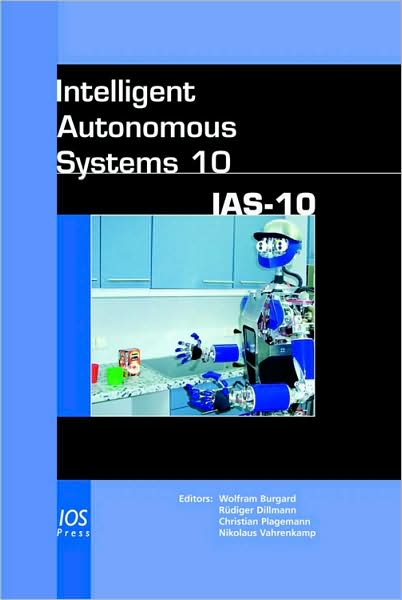 Intelligent Autonomous Systems 10: IAS-10
