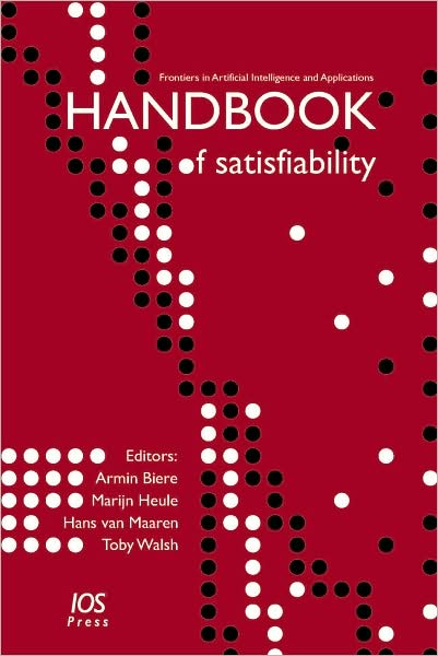 Handbook of Satisfiability: Vol. 185 Frontiers in Artificial Intelligence and Applications
