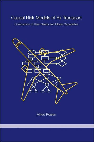 Causal Risk Models of Air Transport: Comparison of User Needs and Model Capabilities