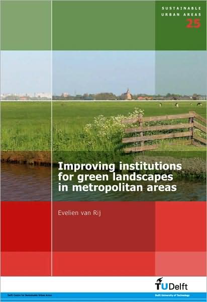 Improving Institutions for Green Landscapes in Metropolitan Areas Vol. 25: Sustainable Urban Areas