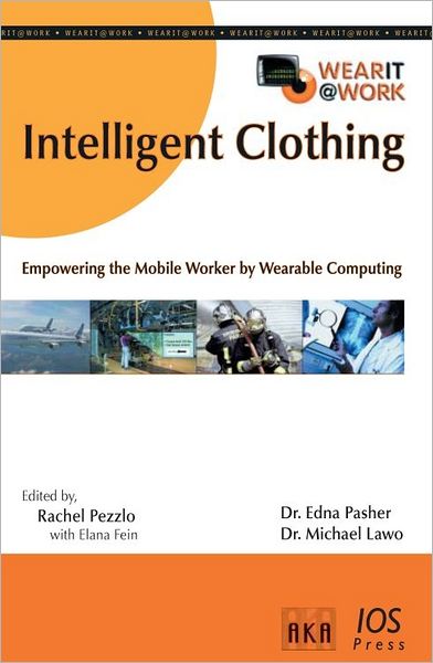 Intelligent Clothing: Empowering the Mobile Worker by Wearable Computing