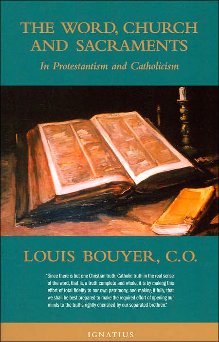 The Word, Church And Sacrament: In Protestantism And Catholicism