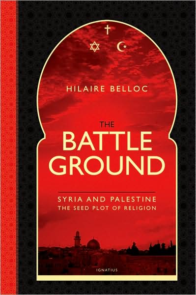 The Battleground: Syria and Palestine the Seedplot of Religion