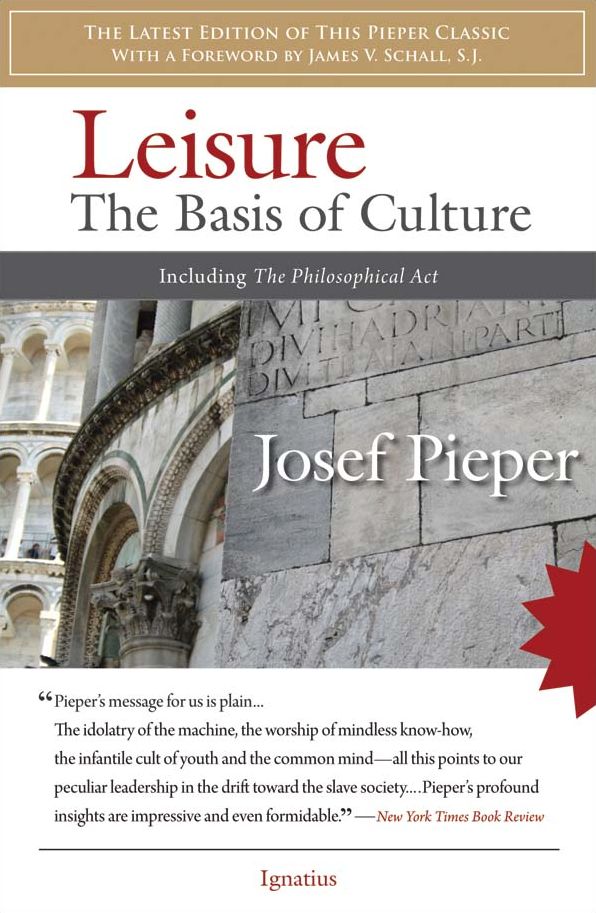 Leisure: The Basis of Culture