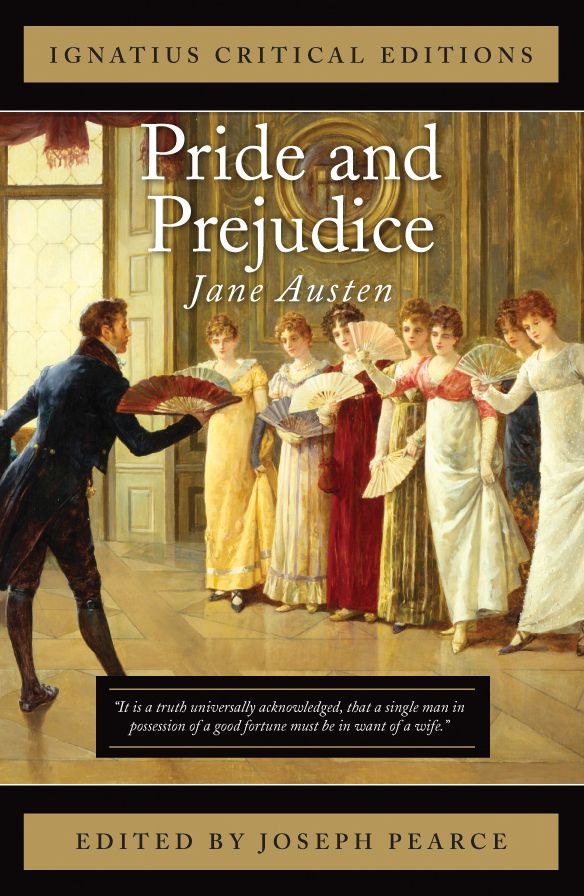 Pride and Prejudice: Ignatius Critical Editions