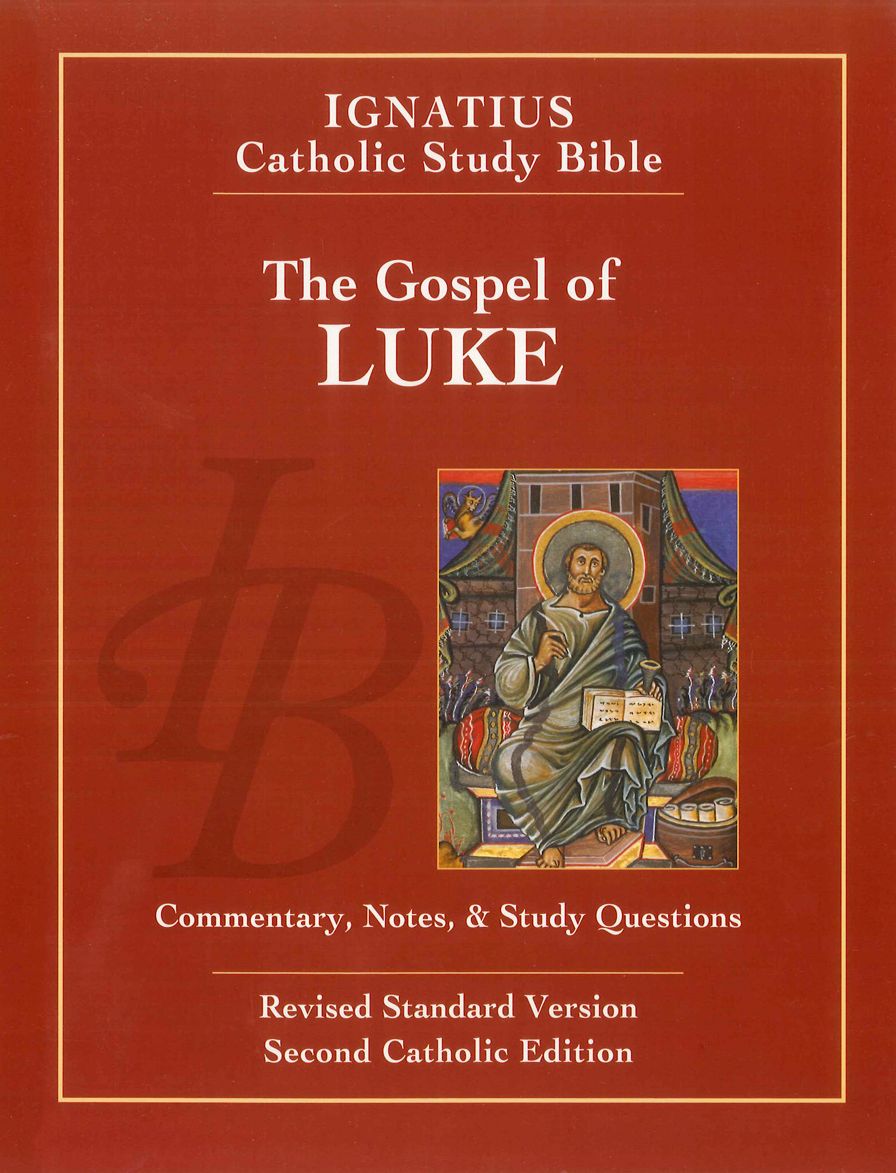 The Gospel of Luke: Ignatius Catholic Study Bible