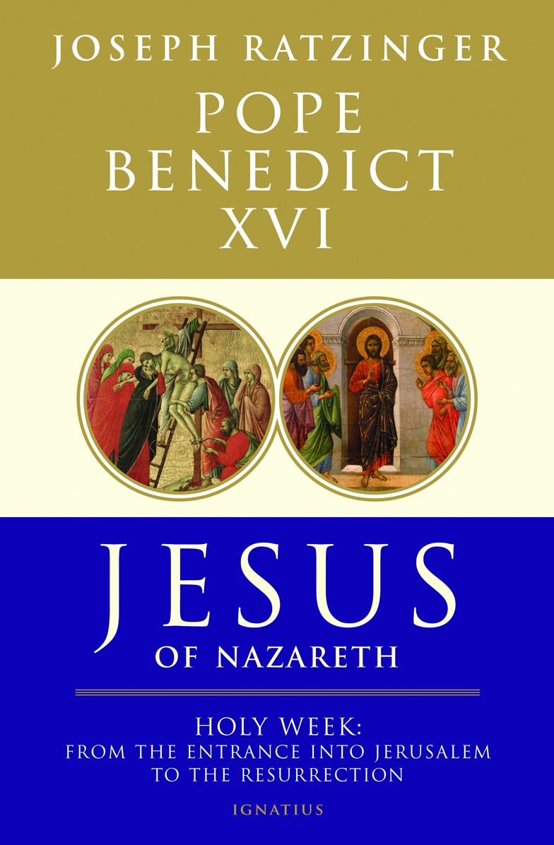 Jesus of Nazareth: Holy Week: From the Entrance Into Jerusalem To The Resurrection