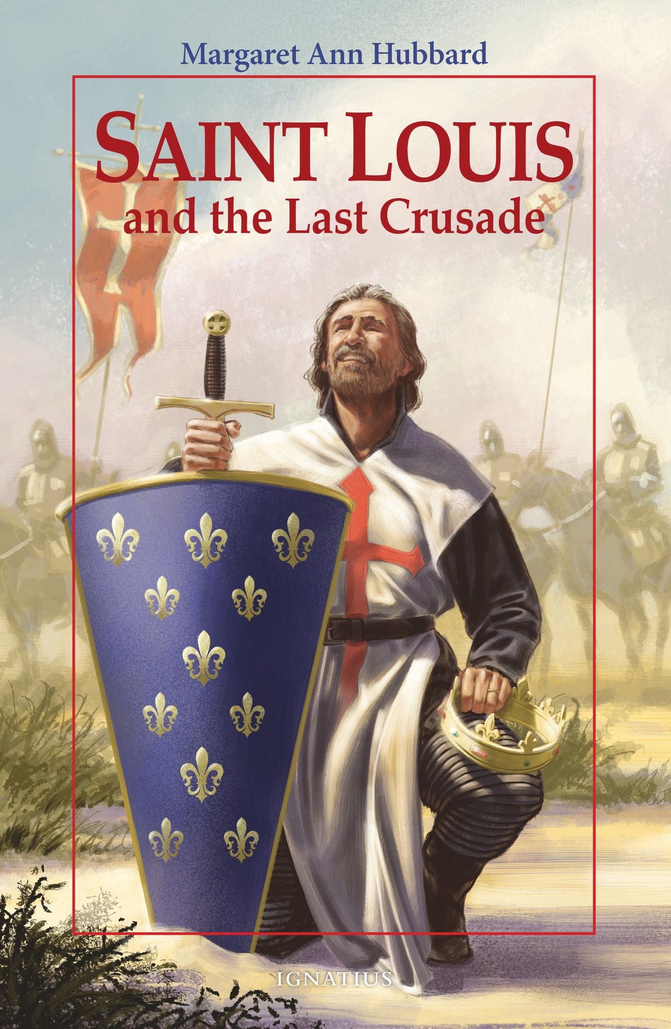 Saint Louis and The Last Crusade