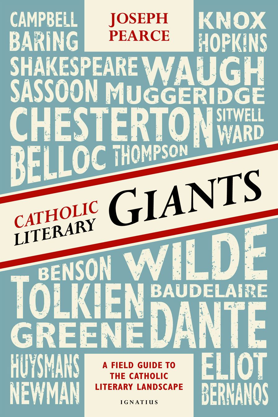 Catholic Literary Giants: A Field Guide to the Catholic Literary Landscape
