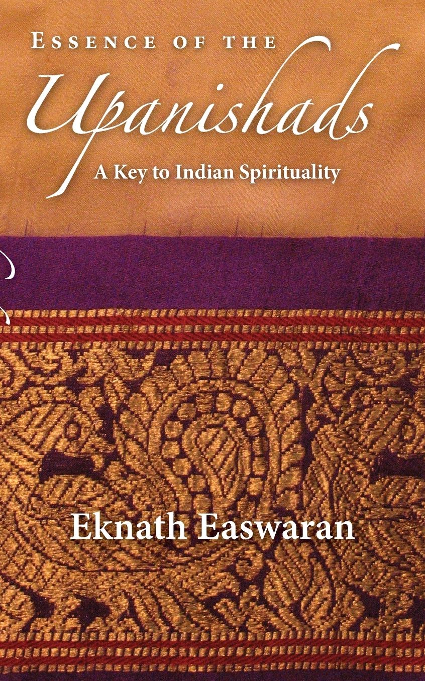 Essence of the Upanishads: A Key to Indian Spirituality