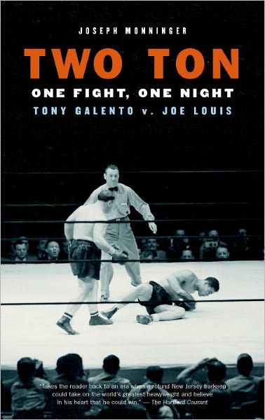 Two Ton: One Night, One Fight -Tony Galento v. Joe Louis