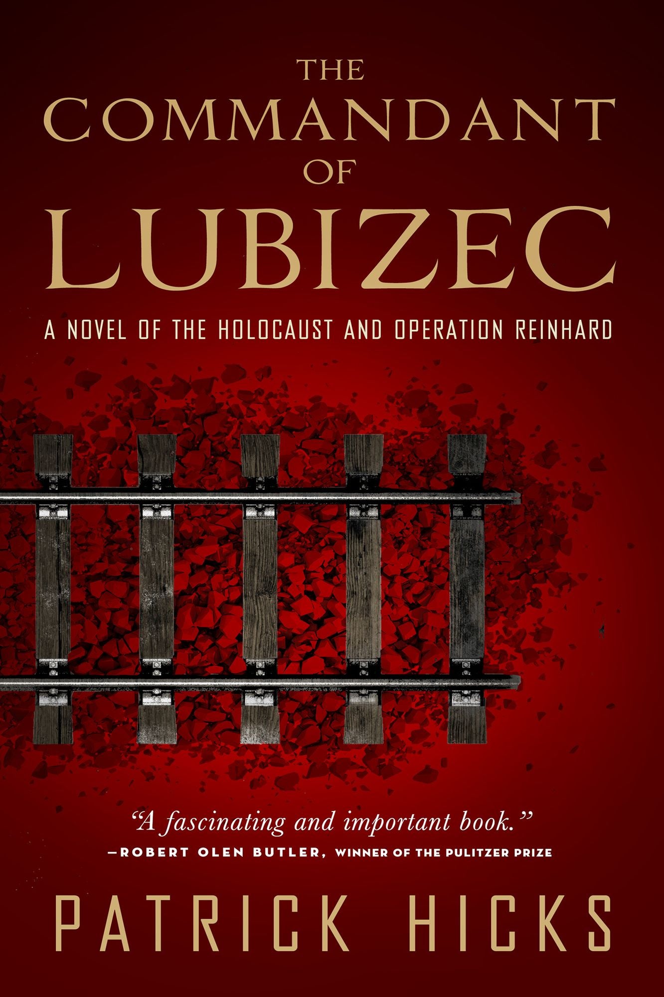 The Commandant of Lubizec: A Novel of The Holocaust and Operation Reinhard