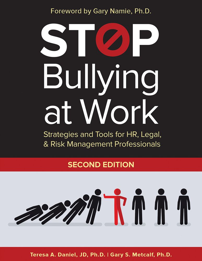 Stop Bullying at Work: Strategies and Tools for HR, Legal, & Risk Management Professionals