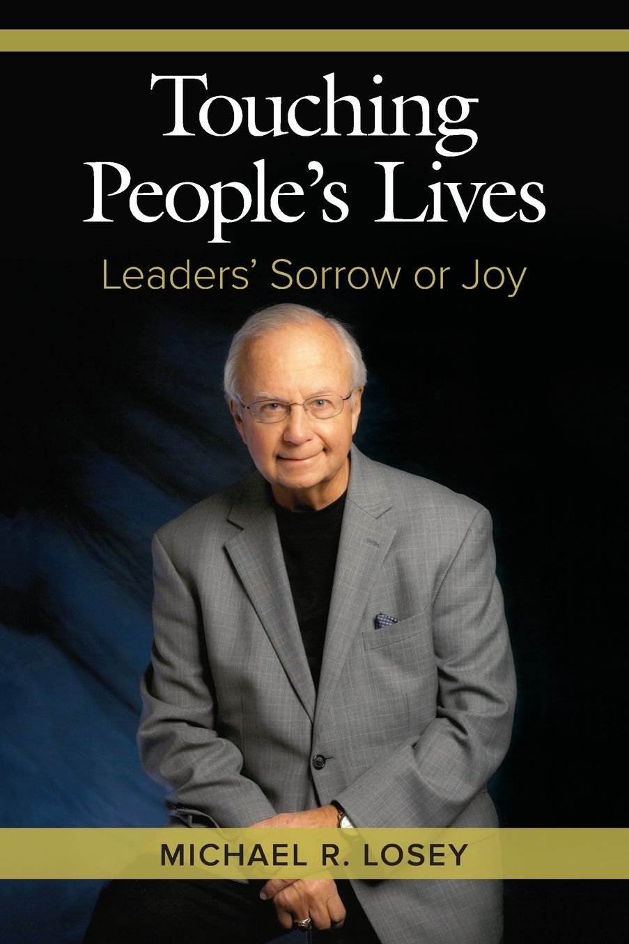 Touching People's Lives: Leaders' Sorrow or Joy