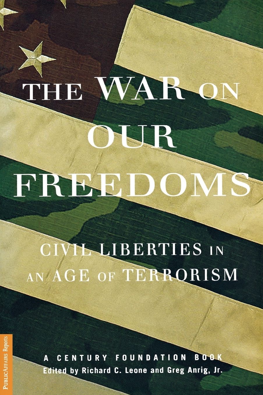 The War on Our Freedoms: Civil Liberties in the Age of Terrorism