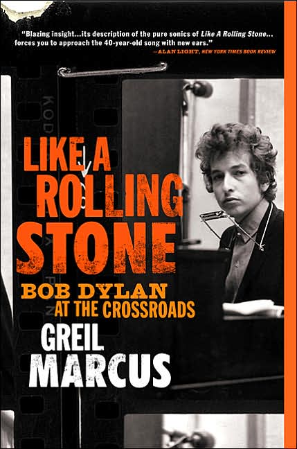 Like a Rolling Stone: Bob Dylan at the Crossroads