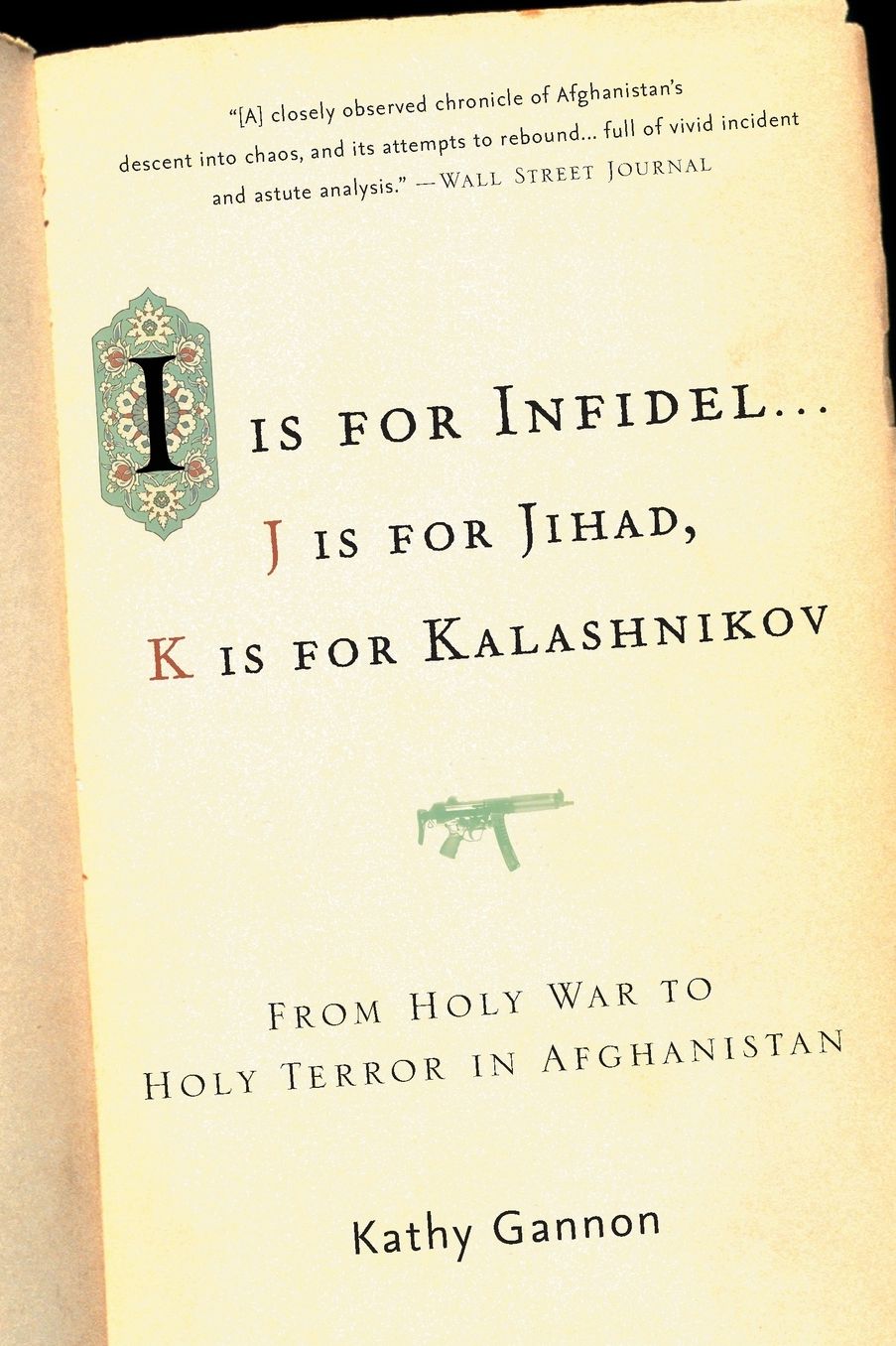 I is for Infidel: From Holy War to Holy Terror in Afghanistan