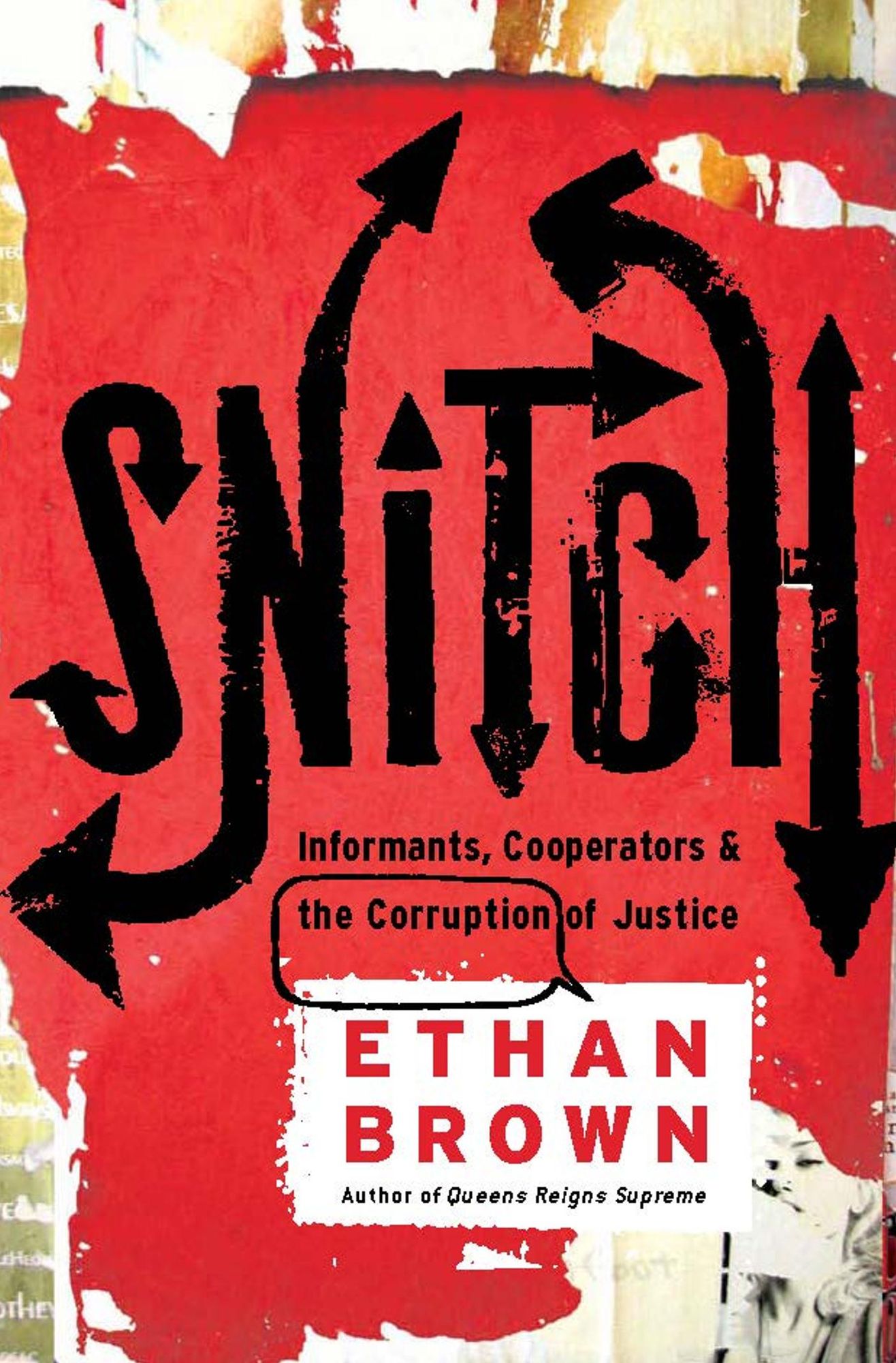 Snitch: Informants, Cooperators & the Corruption of Justice