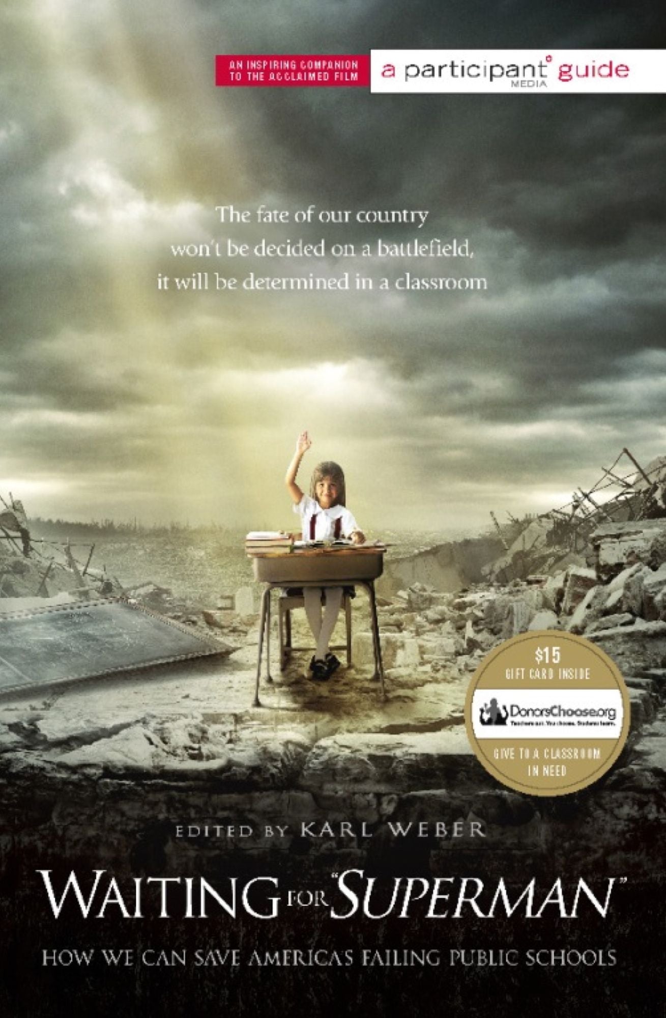 Waiting for "SUPERMAN": How We Can Save America's Failing Public Schools