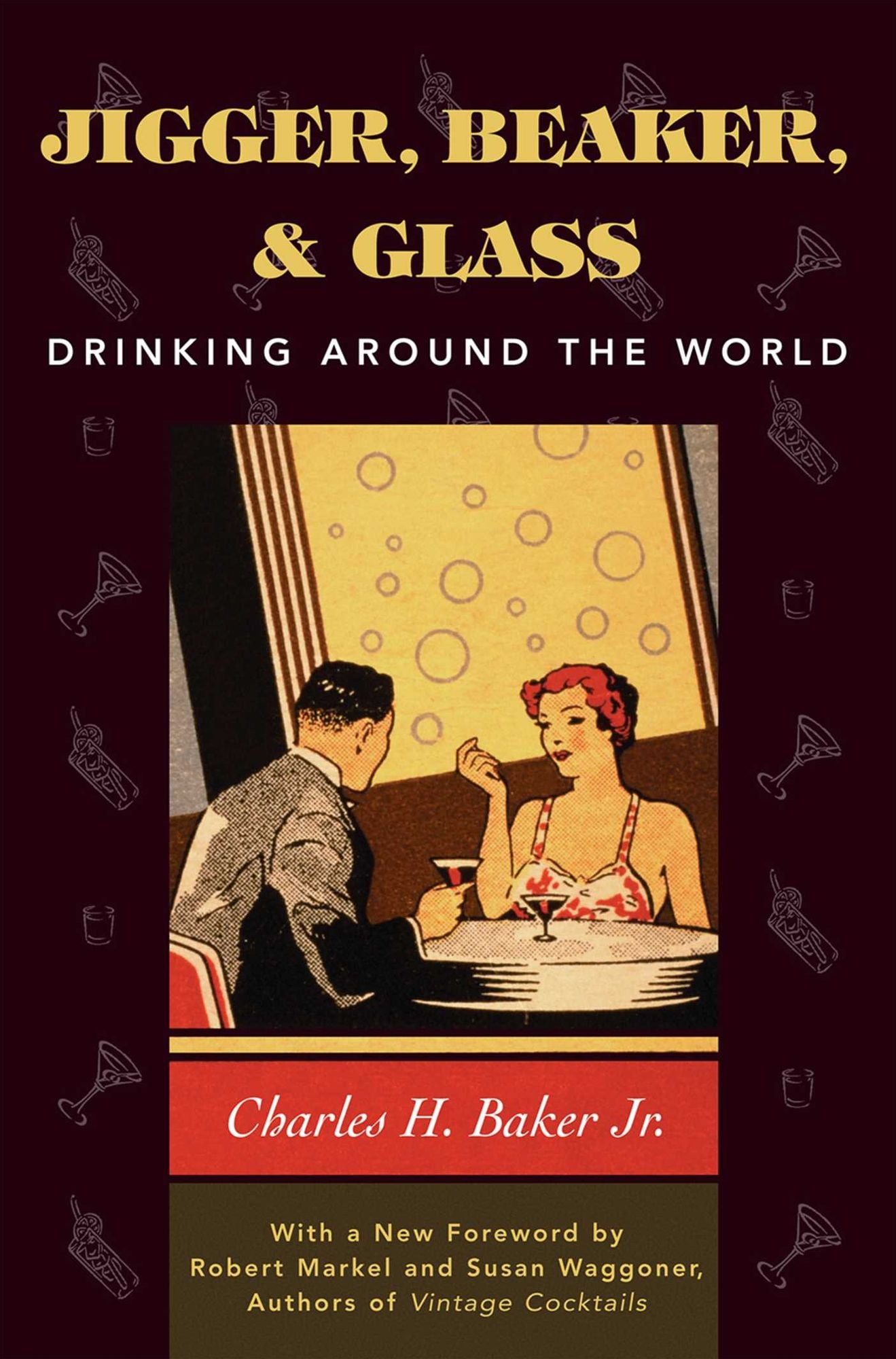 Jigger, Beaker, and Glass: Drinking Around the World