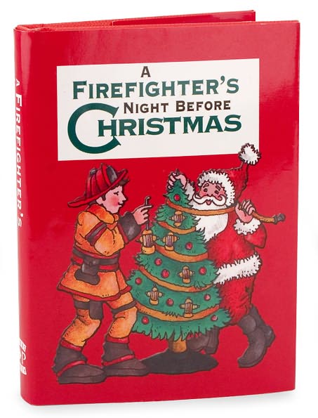 A Firefighter's Night Before Christmas (The Night Before Christmas Series)