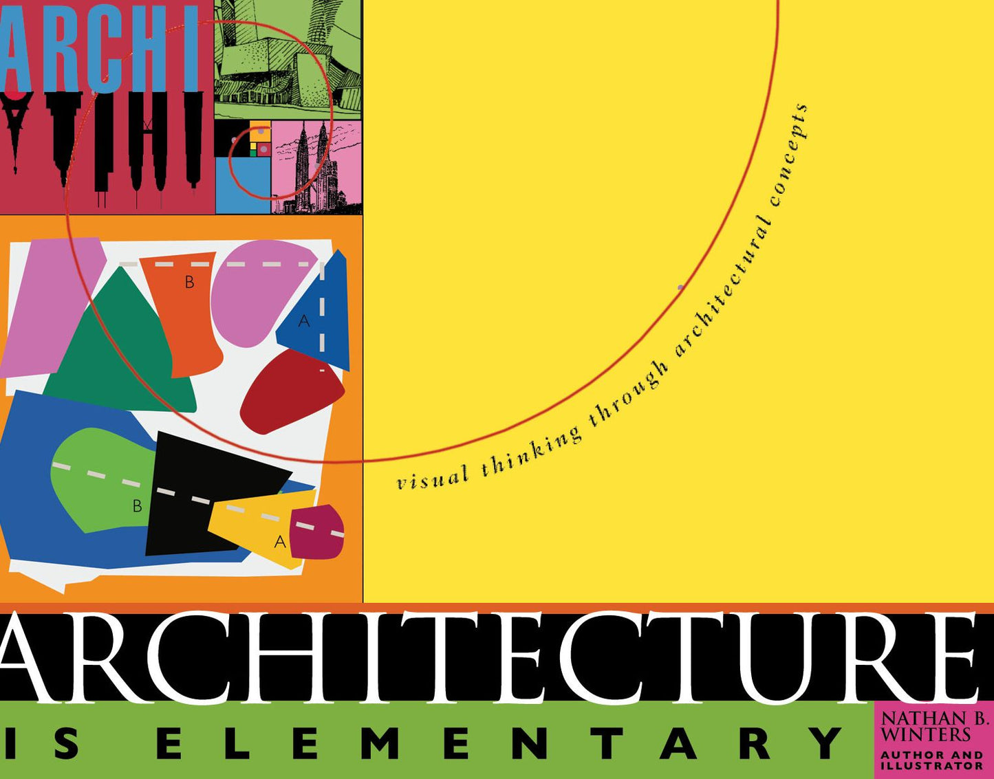 Architecture is Elementary: Visual Thinking Through Architectural Concepts