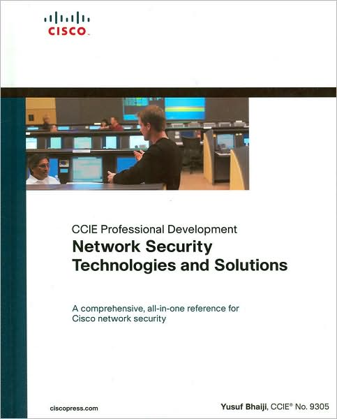 CCIE Professional Development: Network Security Technologies and Solutions