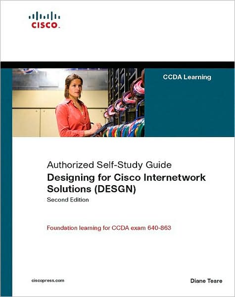 Designing for Cisco Internetwork Solutions (Desgn) (Authorized Self-Study Guide)