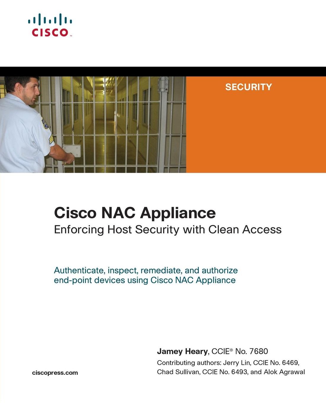 Cisco NAC Appliance: Enforcing Host Security with Clean Access