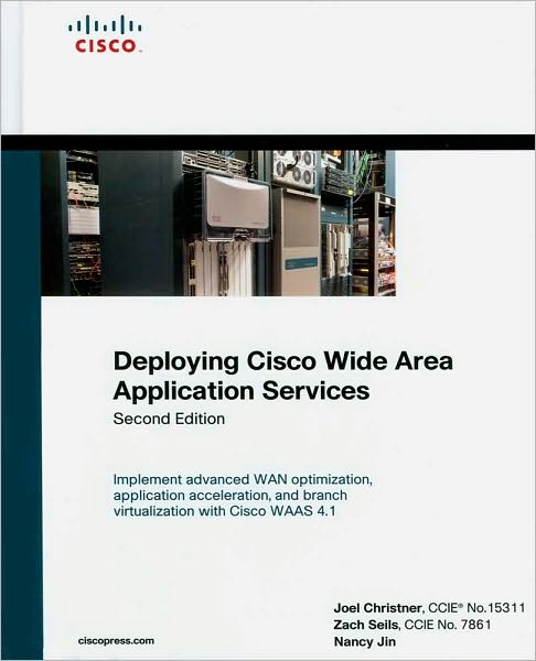Deploying Cisco Wide Area Application Services