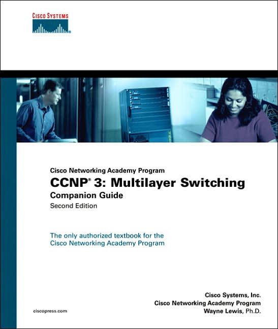 Cisco Networking Academy Program CCNP 3: Multilayer Switching Companion Guide