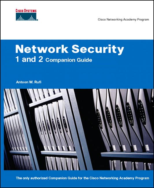 Network Security: 1 and 2 Companion Guide (Cisco Networking Academy Program)