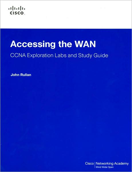 Accessing the WAN, CCNA Exploration Labs and Study Guide